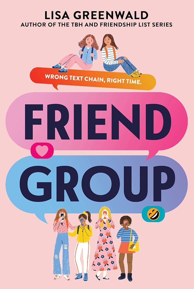 Friend Group: A Novel about Middle School Friendship and Group Chats, for Kids (Ages 8-12) cover image