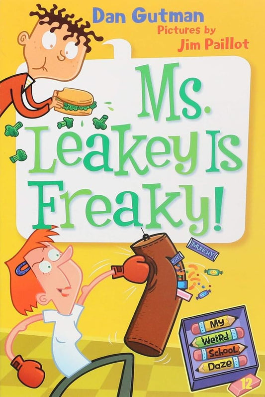 My Weird School Daze #12: Ms. Leakey Is Freaky! cover image