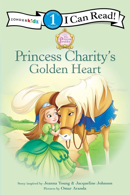 Princess Charity's Golden Heart: Level 1 (I Can Read! / Princess Parables) cover image