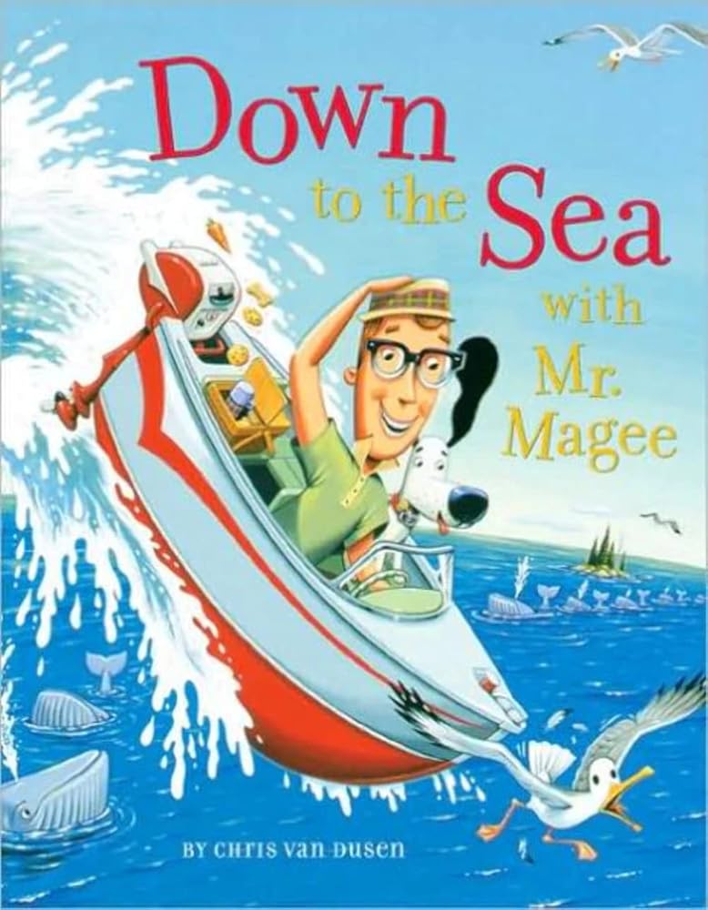 Down to the Sea with Mr. Magee: (Kids Book Series, Early Reader Books, Best Selling Kids Books) cover image