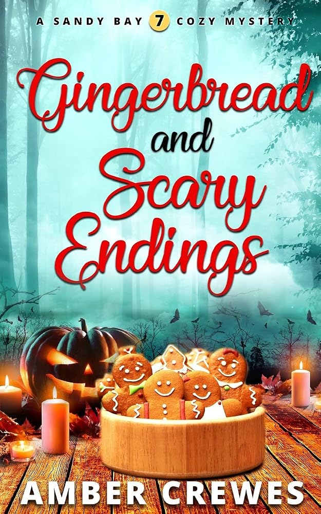 Gingerbread and Scary Endings (Sandy Bay Cozy Mystery) cover image