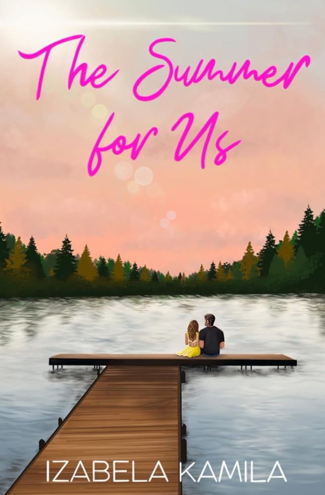 The Summer for Us: A Small Town, Opposites Attract Romance (Golden Falls) cover image